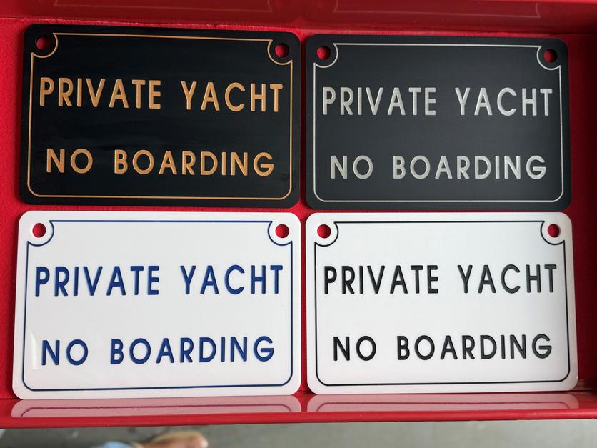 "Private Yacht,No Boarding" sign